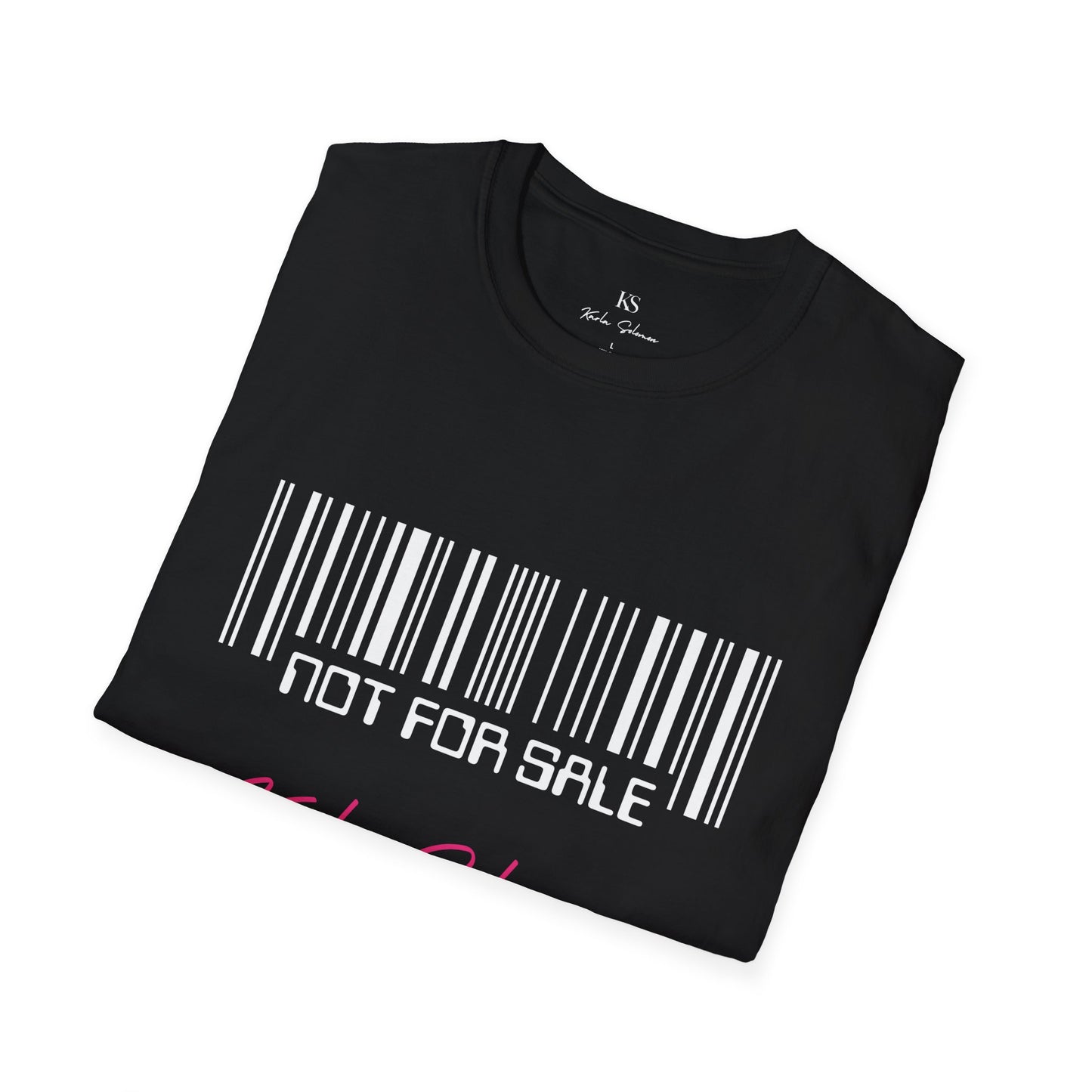 Not For Sale T-Shirt | Karla Solomon Statement Tee