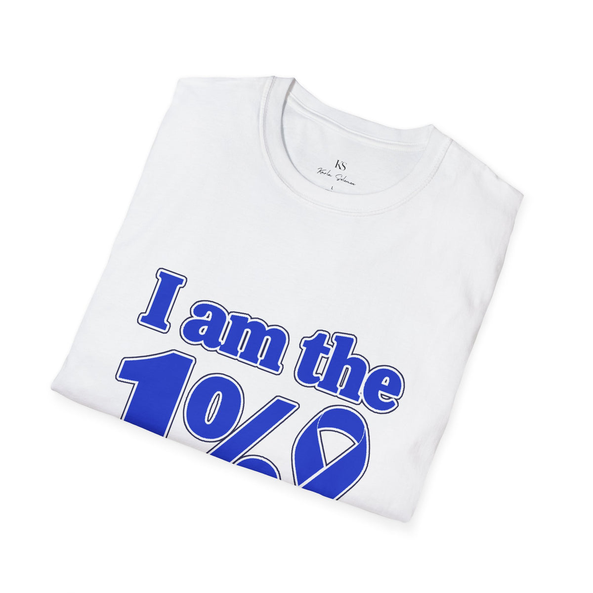 I Am the 1% Blue Ribbon T-Shirt
