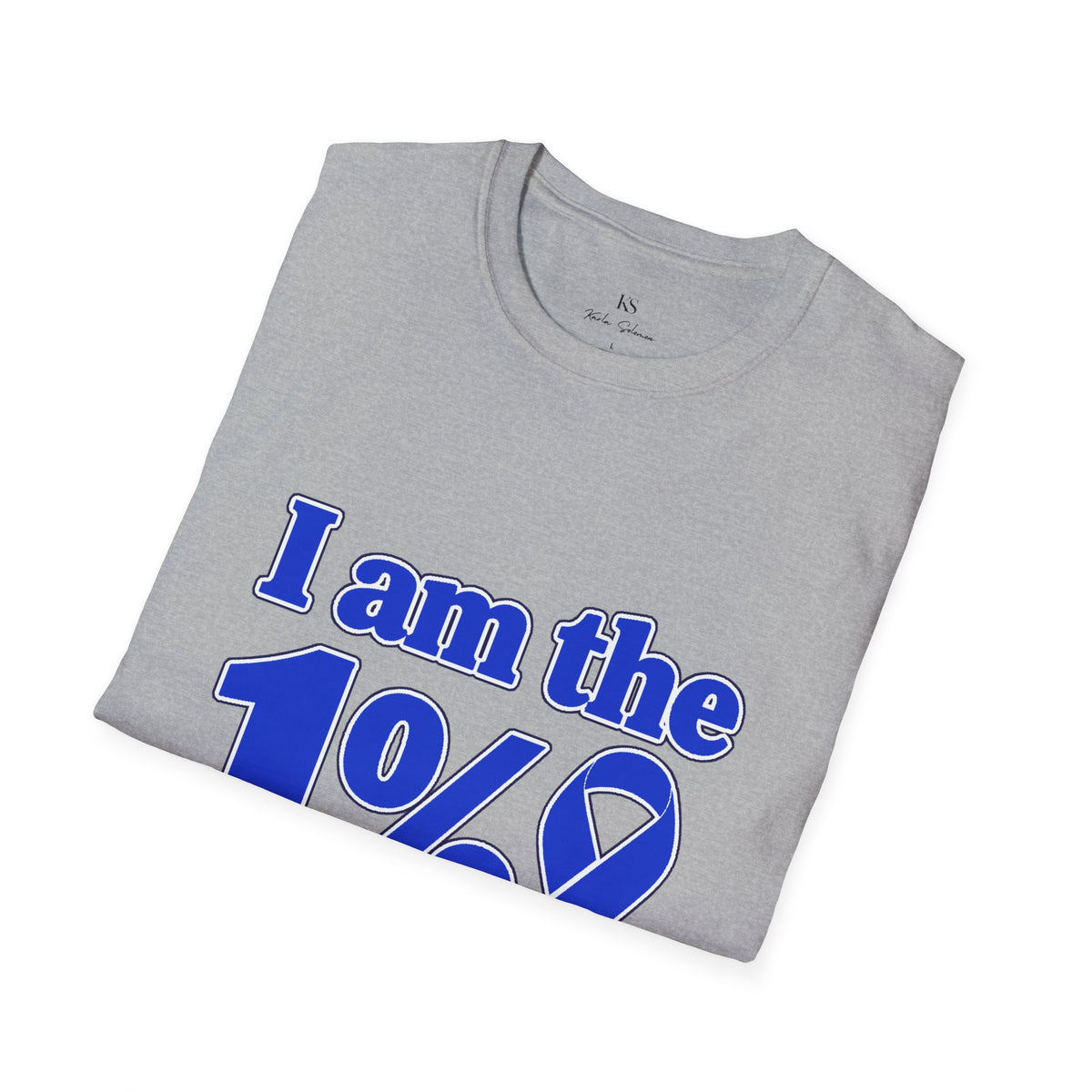 I Am the 1% Blue Ribbon T-Shirt
