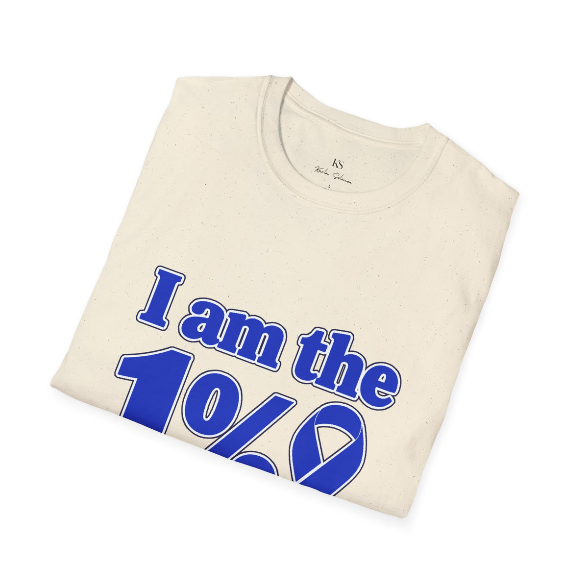 I Am the 1% Blue Ribbon T-Shirt