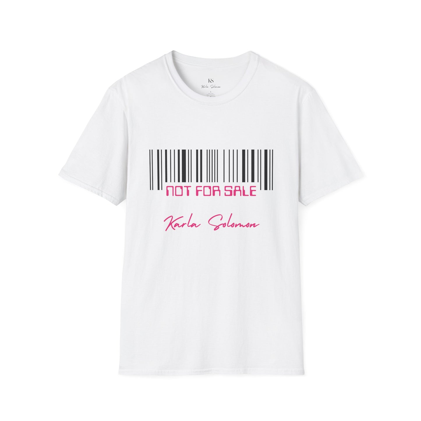 Not For Sale T-Shirt | Karla Solomon Statement Tee