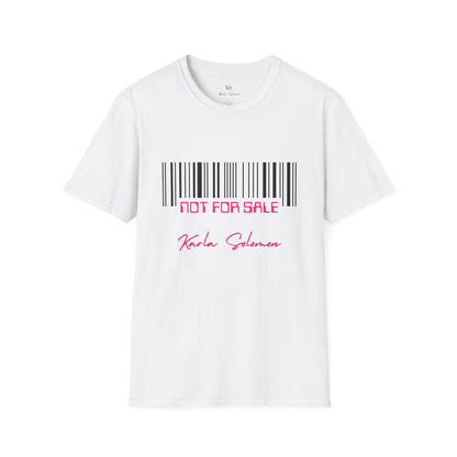 Not For Sale T-Shirt | Karla Solomon Statement Tee