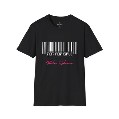 Not For Sale T-Shirt | Karla Solomon Statement Tee
